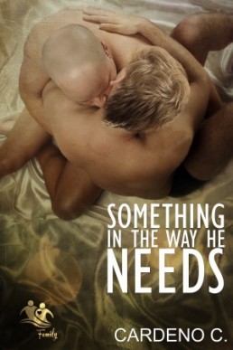 Something in the Way He Needs (Family #1)