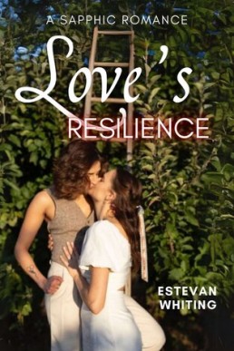 Love's Resilience: A Sapphic Romance