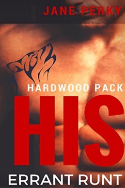 His Errant Runt (Hardwood Pack 1)