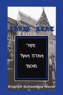 The Ram Stam Boys: English Schoolboy Novel