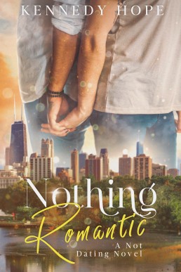 Nothing Romantic (Not Dating 1) Bisexual Romance