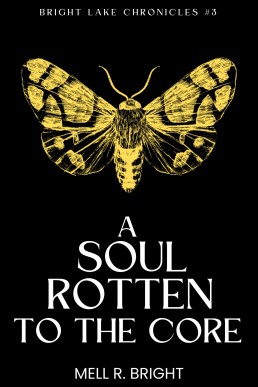 A Soul Rotten to the Core (Bright Lake Chronicles 3)