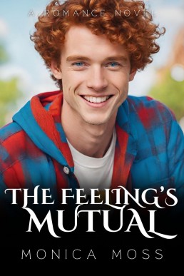 The Feeling's Mutual: A Forbidden Gay Romance