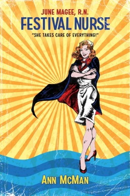 Festival Nurse: June Magee, R. N. (2024 Edition)