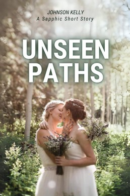 Unseen Paths: A Sapphic Short Story