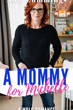 A Mommy for Michelle: A MDLG, Sapphic Romance Novella