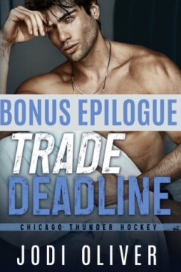 Trade Deadline (Bonus Epilogue)