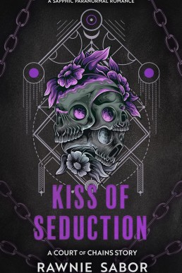 Kiss of Seduction (Court of Chains #1)