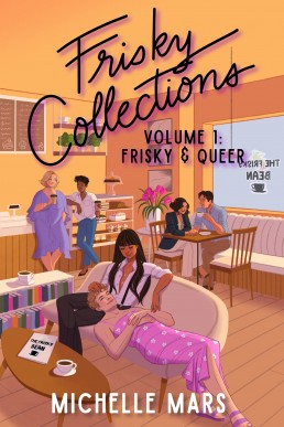 Frisky Collections Volume 1