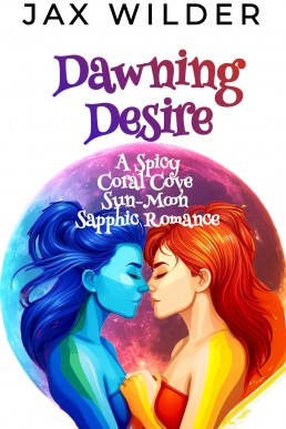 Dawning Desire: A Spicy Coral Cove Sun-Moon Sapphic Romance