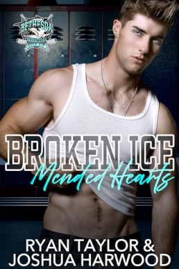 Broken Ice, Mended Hearts (Bethesda Barracudas Hockey 6)
