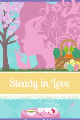 Steady in Love (Pomegranate Café Romance Book 3)
