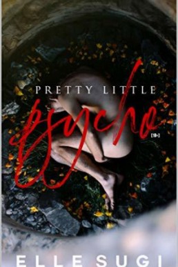 Pretty Little Psycho (Book #1)