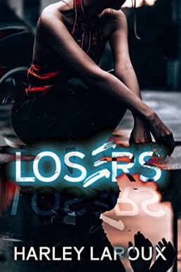 Losers: Part I (Losers #1)