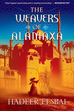 The Weavers of Alamaxa: A Novel (The Alamaxa Duology Book 2)