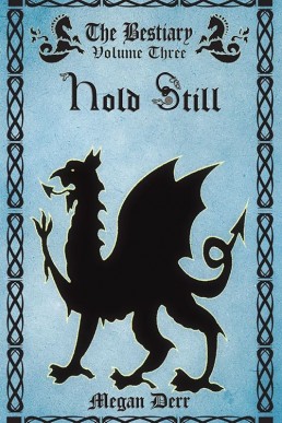 Hold Still (The Bestiary #3.2)
