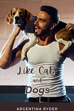 Like Cats and Dogs (Paws and Claws 4)