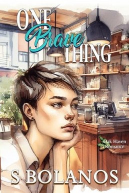 One Brave Thing (Oak Haven 1)