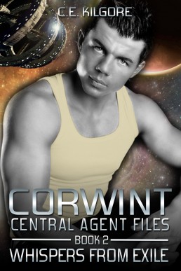 Whispers From Exile (Corwint Central Agent Files #2 ) 2014/3rd Edition
