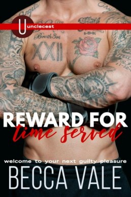 Reward for Time Served (Belonging to Uncle Bane 1)