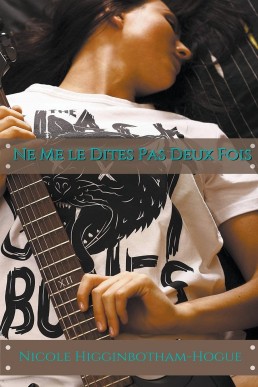 Ne Me le Dites Pas Deux Fois (French Edition)