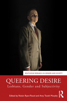 Queering Desire (Routledge Research in Gender and Society)