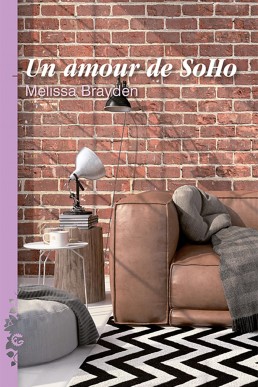 Un amour de SoHo (Soho Loft #2) (French Edition)