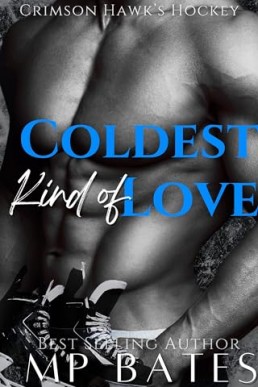 Coldest Kind of Love (Crimson Hawk’s Hockey 1)