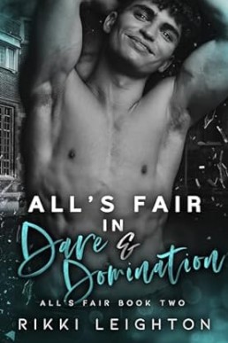 All's Fair in Dare and Domination (All's Fair #2)