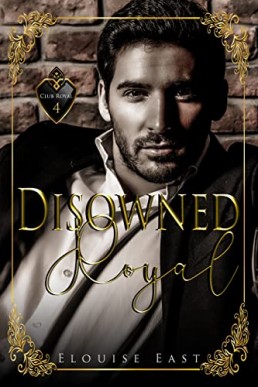 Disowned Royal (Club Royal #4)