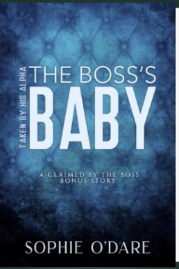 The Boss's Baby (Taken by His Alpha 1.1)
