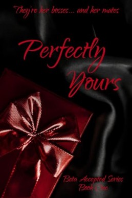 Perfectly Yours (Beta Accepted #1)