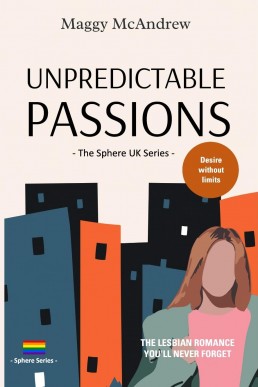 Unpredictable Passions: The Sphere UK