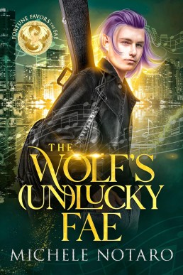 The Wolf's (Un)Lucky Fae (Fortune Favors the Fae 2)
