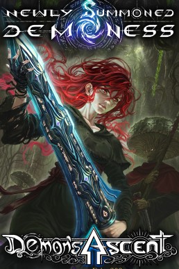 Demon's Ascent: A Progression Fantasy LitRPG (Newly Summoned Demoness Book 1)