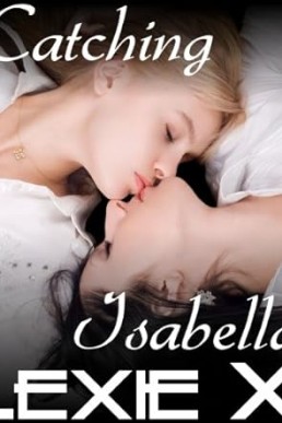 Catching Isabella (Steps to Submission Book 5)