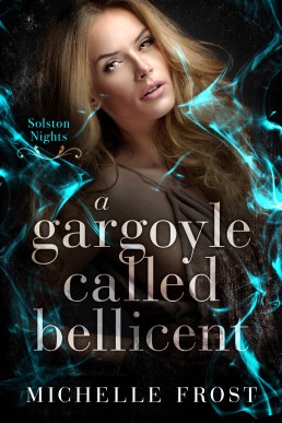 A Gargoyle Called Bellicent (Solston Nights)