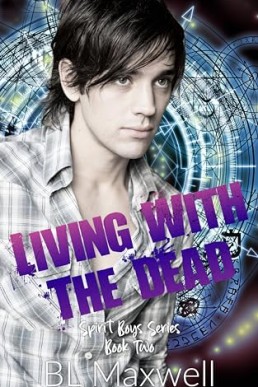Living With The Dead (Spirit Boys 2)