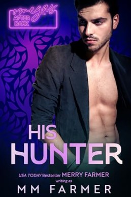 His Hunter (Omegas After Dark 1)