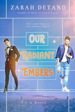 Our Radiant Embers