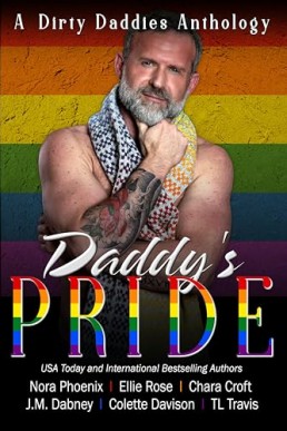 Daddy’s Pride (Dirty Daddies 2024 Anthology 1)
