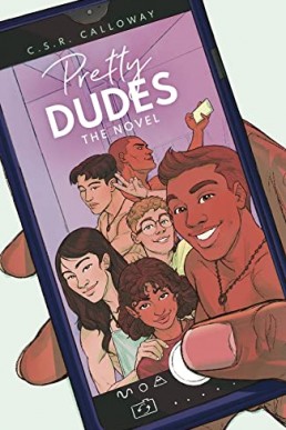 Pretty Dudes (The Novel)