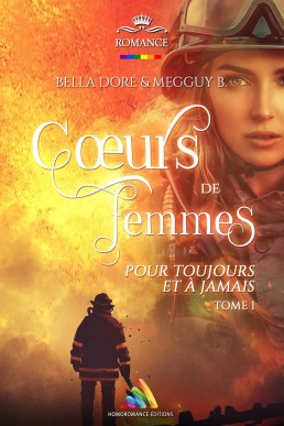 Cœurs de femmes : Pour toujours et à jamais : Tome 1 (French Edition)