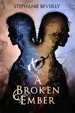 A Broken Ember (Windows to the Soul 1)