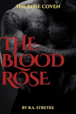The Blood Rose (The Rose Vampire Coven 1)