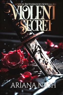 Violent Secret (Blackrose Brotherhood #2.5)
