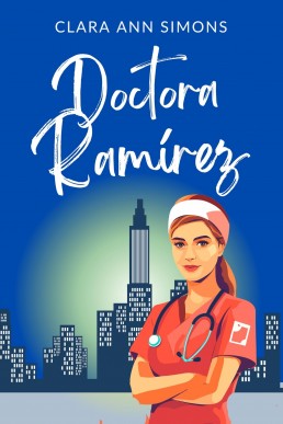 Doctora Ramírez (Hospital Watson Memorial) (Spanish Edition)