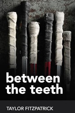 Between the Teeth (Between the Teeth 3)