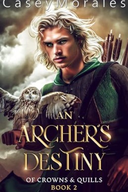 An Archer's Destiny (Of Crowns & Quills 2)