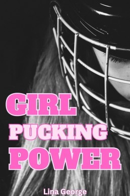 Girl Pucking Power: A WLW Hockey Romance
